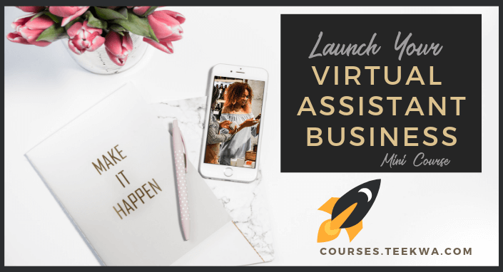 Launch Your Virtual Assistant Business