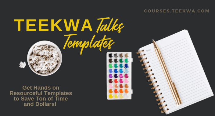 Teekwa Talks Templates